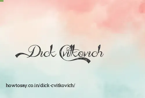 Dick Cvitkovich