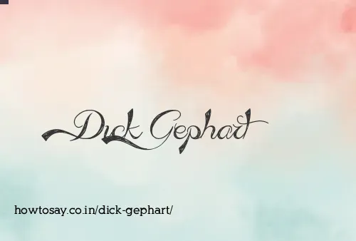 Dick Gephart