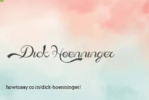 Dick Hoenninger