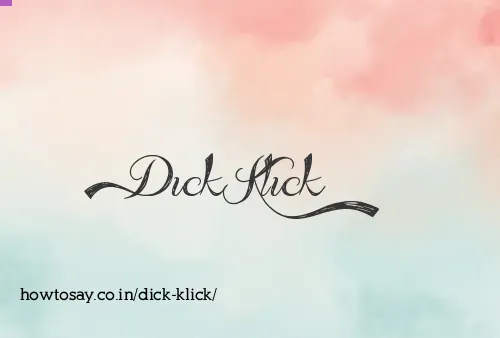 Dick Klick