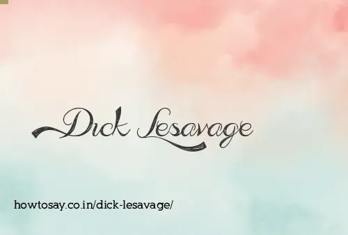 Dick Lesavage