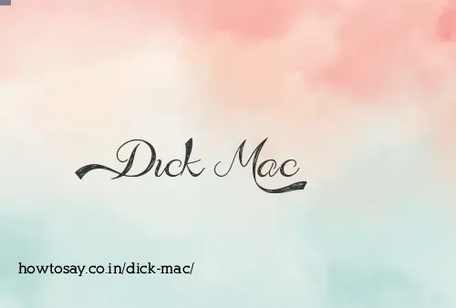 Dick Mac