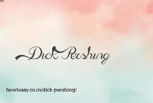 Dick Pershing