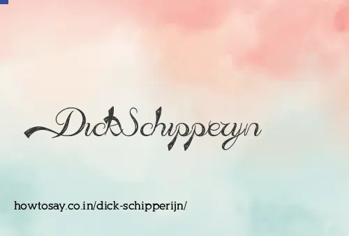 Dick Schipperijn