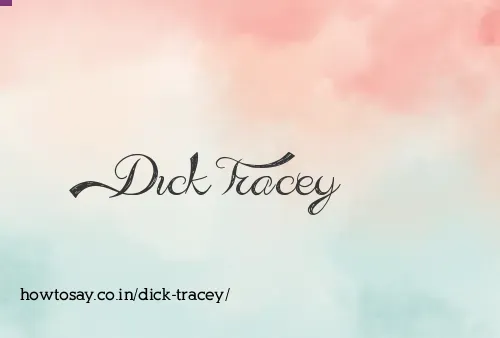 Dick Tracey