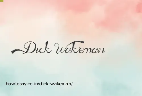 Dick Wakeman