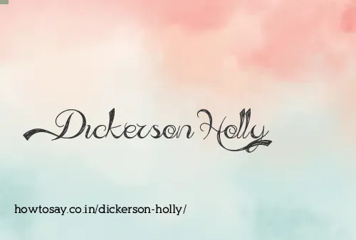 Dickerson Holly