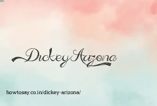 Dickey Arizona