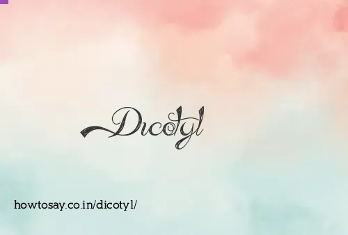 Dicotyl
