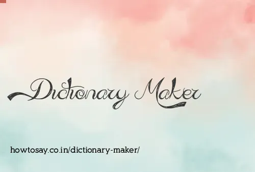 Dictionary Maker