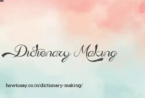 Dictionary Making