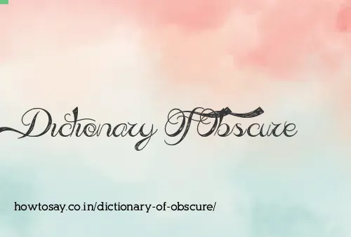 Dictionary Of Obscure