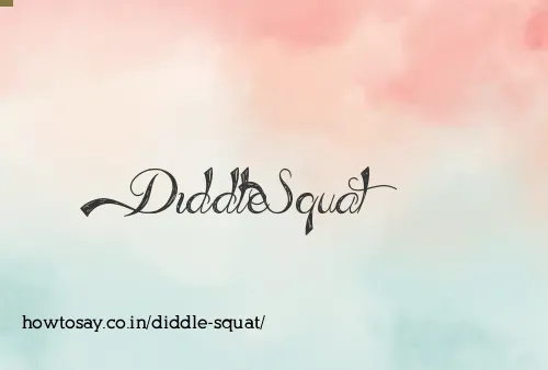 Diddle Squat