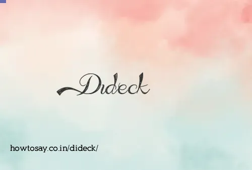 Dideck