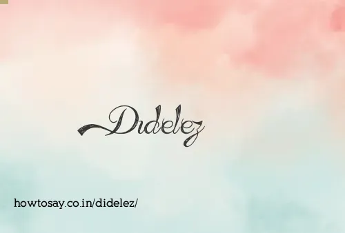 Didelez