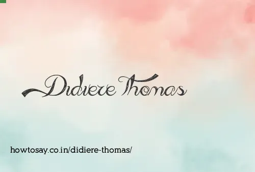 Didiere Thomas