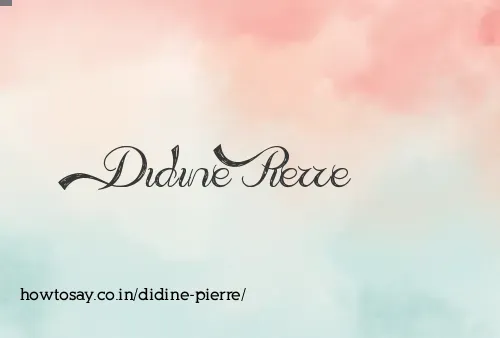 Didine Pierre