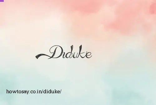 Diduke