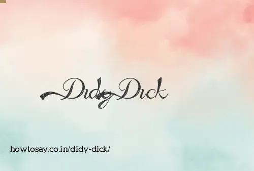 Didy Dick