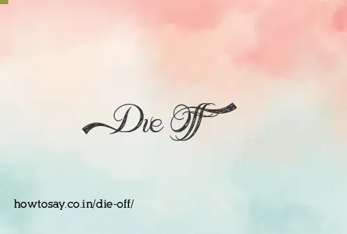 Die Off