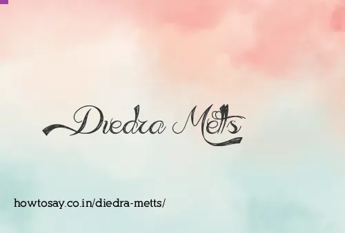Diedra Metts