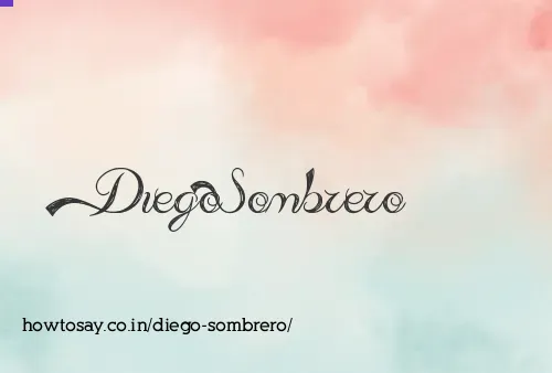 Diego Sombrero