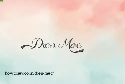 Dien Mac