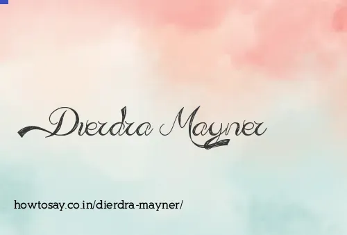 Dierdra Mayner