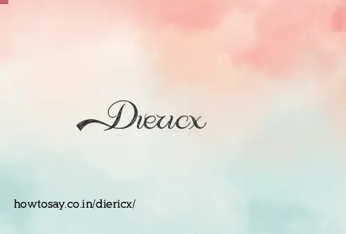 Diericx