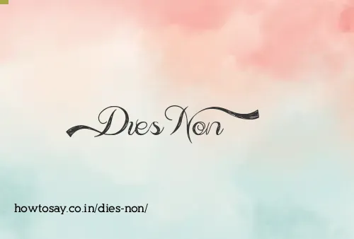 Dies Non