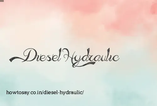 Diesel Hydraulic