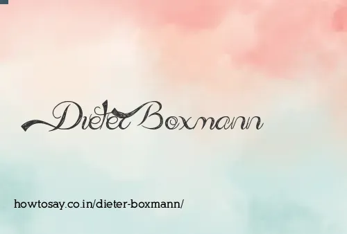 Dieter Boxmann
