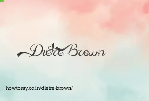 Dietre Brown