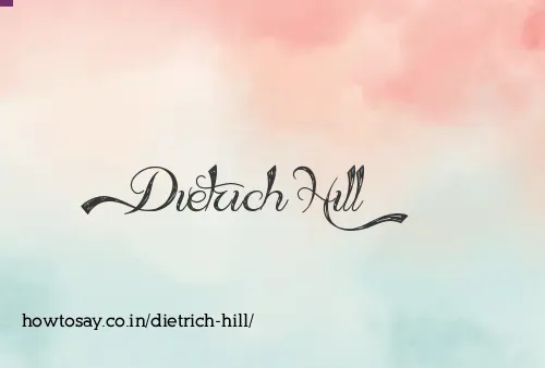 Dietrich Hill