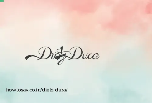 Dietz Dura