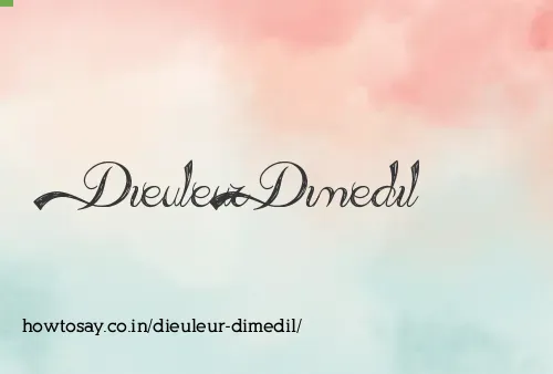 Dieuleur Dimedil