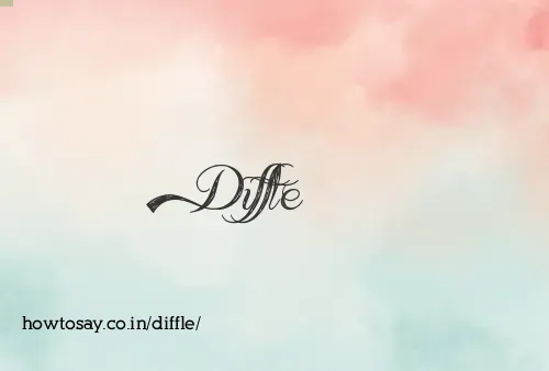 Diffle