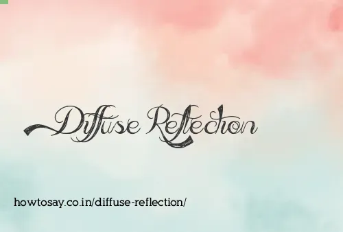Diffuse Reflection