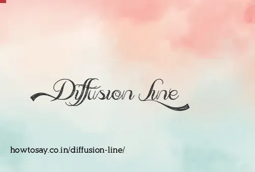 Diffusion Line