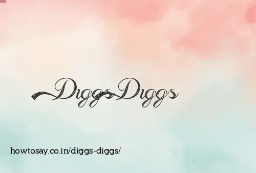 Diggs Diggs