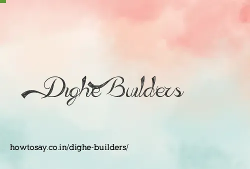 Dighe Builders