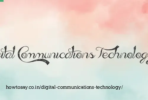 Digital Communications Technology
