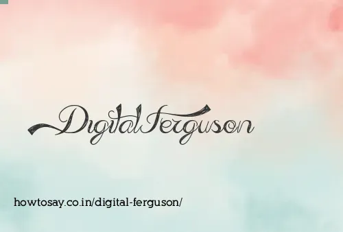Digital Ferguson