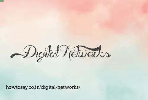 Digital Networks
