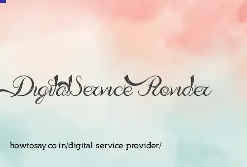 Digital Service Provider