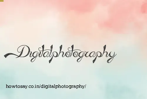 Digitalphotography