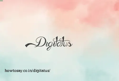 Digitatus
