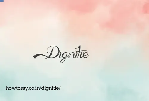 Dignitie