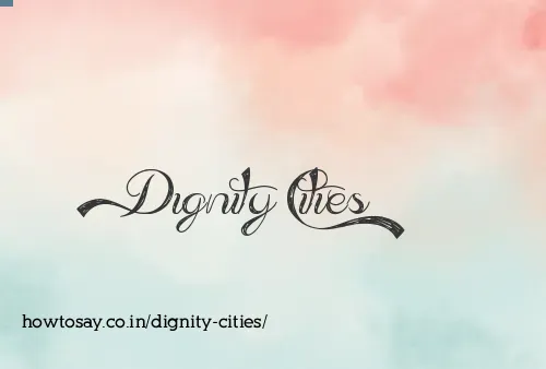Dignity Cities