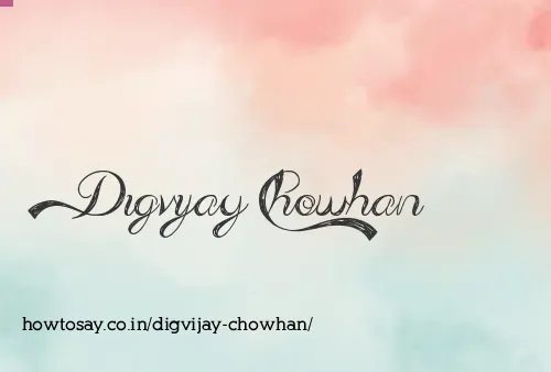 Digvijay Chowhan